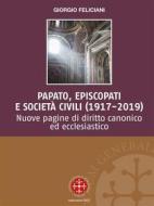 Ebook Papato, episcopati e società civili (1917-2019) di Giorgio Feliciani edito da Marcianum Press