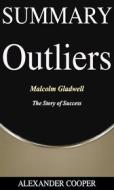 Ebook Summary of Outliers di Alexander Cooper edito da Ben Business Group LLC