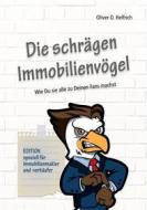 Ebook Die schrägen Immobilienvögel di Oliver, D. Helfrich edito da Books on Demand