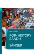 Ebook Pop-History Band 4 di André Kauth edito da Books on Demand