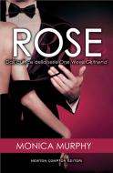 Ebook Rose di Monica Murphy edito da Newton Compton Editori