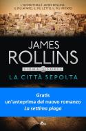 Ebook La città sepolta di James Rollins edito da Casa editrice Nord