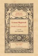 Ebook Lezioni Magistrali di Diritto Costituzionale I di Aljs Vignudelli edito da Mucchi Editore