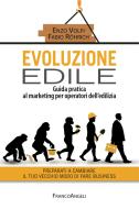 Ebook Evoluzione edile di Enzo Volpi, Fabio Rohrich edito da Franco Angeli Edizioni