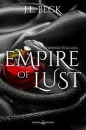 Ebook Empire of Lust di J. L. Beck edito da Triskell Edizioni