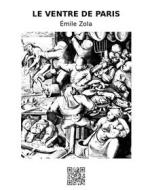 Ebook Le ventre de Paris di Émile Zola edito da epf