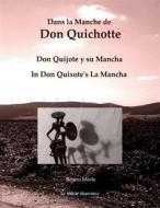 Ebook Dans la Manche de Don Quichotte di Bruno Merle edito da Books on Demand