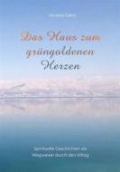 Ebook Das Haus zum grüngoldenen Herzen di Vanessa Gabor edito da Books on Demand