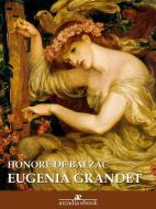 Ebook Eugenia Grandet di Honoré de Balzac edito da Honoré de Balzac