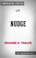 Ebook Nudge: A Novel by Richard H. Thaler & Cass R. Sunstein | Conversation Starters di dailyBooks edito da Daily Books