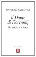 Ebook Il Dante di Florenskij di Natalino Valentini edito da Lindau