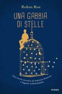 Ebook Una gabbia di stelle di Roe Robin edito da Piemme