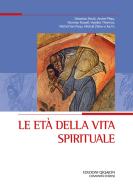 Ebook Le età della vita spirituale di Brock Sebastian, Ple?u Andrei, AA.VV. edito da Edizioni Qiqajon
