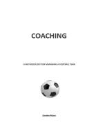 Ebook Coaching. A methodology for managing a football team di Sandro Mura edito da Youcanprint Self-Publishing