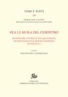 Ebook Fra le mura del chiostro di Rava Eleonora, Pogliani Paola edito da Edizioni di Storia e Letteratura