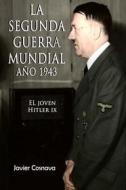 Ebook El Joven Hitler 9 di Javier Cosnava edito da Cosnava