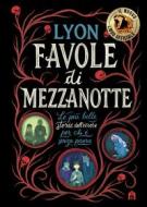 Ebook Favole di mezzanotte. Le più belle storie dell'orrore per chi è senza paura di Lyon edito da Magazzini Salani
