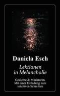 Ebook Lektionen in Melancholie di Daniela Esch edito da Books on Demand