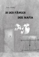 Ebook In den Fängen der Mafia di Klaus Wollny edito da Books on Demand