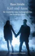 Ebook Karl und Anna di Hans Steidle edito da Koenigshausen & Neumann