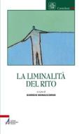 Ebook La liminalità del rito di Giorgio Bonaccorso edito da Edizioni Messaggero Padova