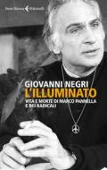 Ebook L'Illuminato di Giovanni Negri edito da Feltrinelli Editore