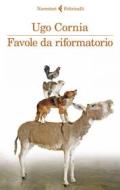 Ebook Favole da riformatorio di Ugo Cornia edito da Feltrinelli Editore