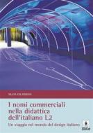 Ebook I nomi commerciali nella didattica dell'italiano L2 di Silvia Gilardoni edito da EDUCatt