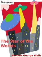 Ebook The War of the Worlds di Herbert George Wells edito da Passerino Editore