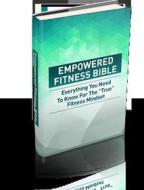Ebook Empowered Fitness Bible di Ouvrage Collectif edito da Ouvrage Collectif