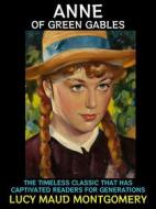 Ebook Anne of Green Gables di Lucy Maud Montgomery edito da Diamond Book Publishing