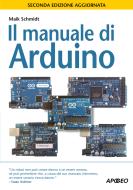 Ebook Il manuale di Arduino di Maik Schmidt edito da Feltrinelli Editore