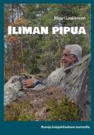 Ebook Iliman pipua di Mauri Laakkonen edito da Books on Demand