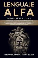 Ebook Lenguaje Alfa di Alexandro Mayer edito da Alexandro Mayer