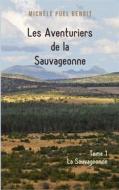 Ebook Les Aventuriers de la Sauvageonne di Michèle Puel Benoit edito da Books on Demand