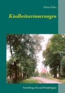 Ebook Kindheitserinnerungen di Dieter Kühn edito da Books on Demand