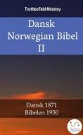 Ebook Dansk Norsk Bibel II di Truthbetold Ministry edito da TruthBeTold Ministry