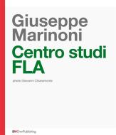 Ebook Centro Studi FLA di Giuseppe Marinoni edito da SMOwnPublishing