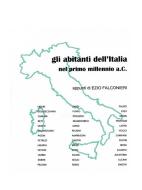 Ebook Gli abitanti dell’Italia nel primo millennio a.C. di EZIO FALCONIERI edito da Youcanprint