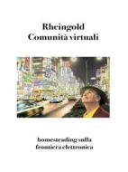 Ebook Comunità virtuali di Howard Rheingold edito da Bruno Osimo