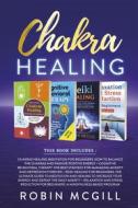 Ebook Chakra Healing di Robin McGill edito da Youcanprint