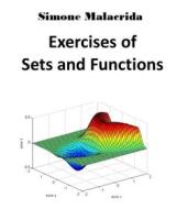 Ebook Exercises of Sets and Functions di Simone Malacrida edito da Simone Malacrida