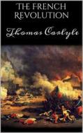Ebook The French Revolution di Thomas Carlyle edito da Books on Demand