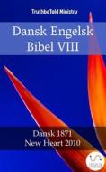 Ebook Dansk Engelsk Bibel VIII di Truthbetold Ministry edito da TruthBeTold Ministry