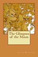 Ebook The Glimpses of the Moon di Edith Wharton edito da anamsaleem