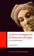 Ebook Le lettere immaginarie di Democrito alla figlia di Vincenzo Fano edito da Carocci editore S.p.A.