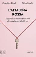 Ebook L'altalena rossa di Mariacristina Gribaudi, Adriano Moraglio edito da Rubbettino Editore