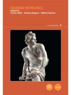 Ebook Courage in politics di Ralitsa Savova, Ferenc Bódi, Ralitsa Savona edito da Pacini Editore