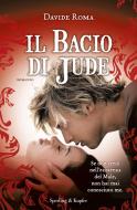 Ebook Il bacio di Jude di Roma Davide edito da Sperling & Kupfer