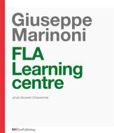 Ebook FLA Learning Centre di Giuseppe Marinoni edito da SMOwnPublishing